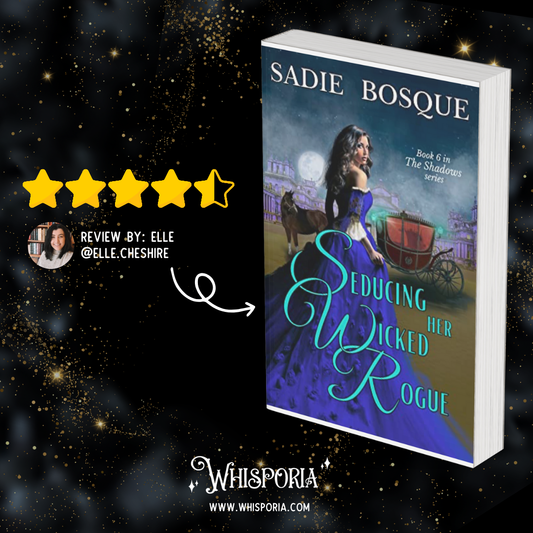 Seducing Her Wicked Rogue by Sadie Bosque - Book Review