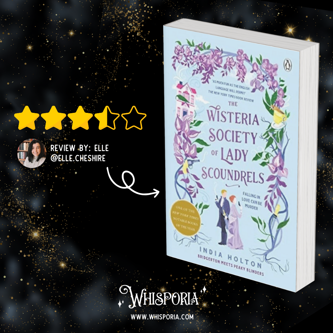 The Wisteria Society of Lady Scoundrels by India Holton - Book Review