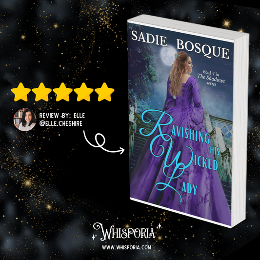 Ravishing His Wicked Lady by Sadie Bosque - Book Review