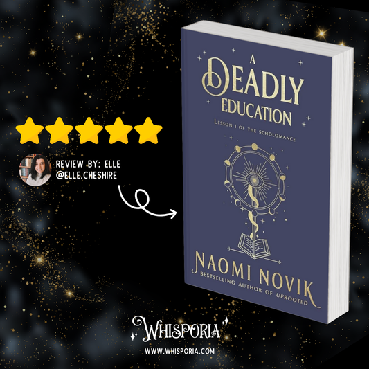 A Deadly Education by Naomi Novik - Book Review