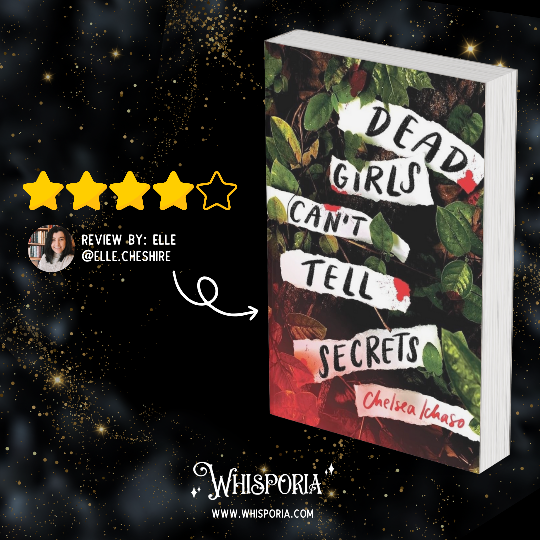 Dead Girls Can’t Tell Secrets by Chelsea Ichaso - Book Review