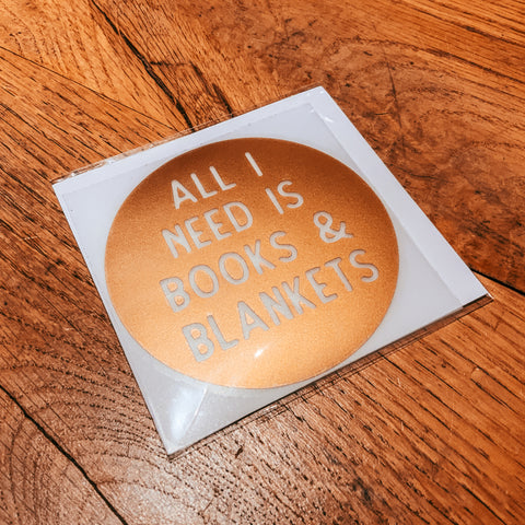 All I Need is Books & Blankets Large Gold Vinyl Decal