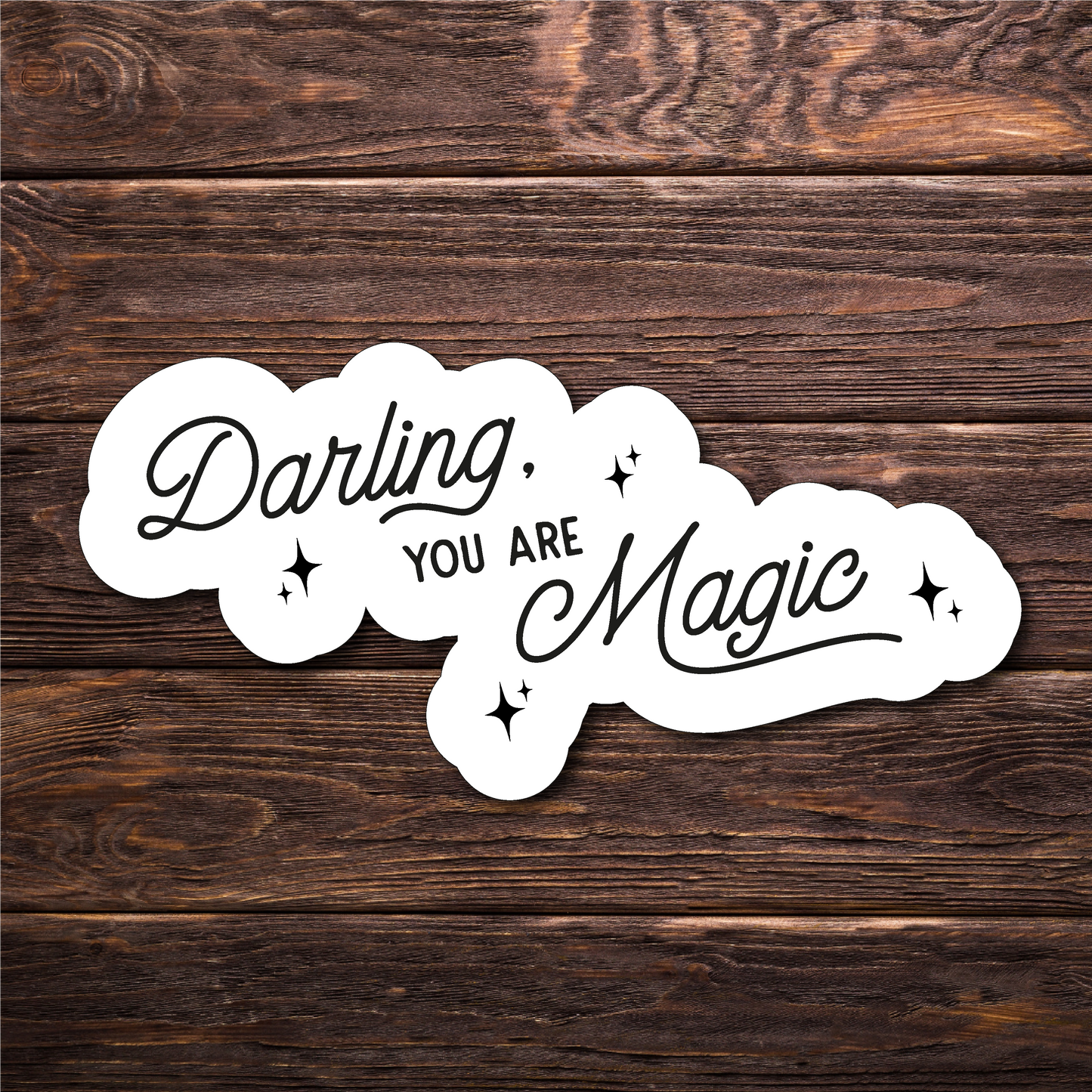 Darling You Are Magic Sticker
