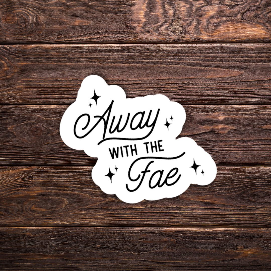 Away with the Fae Sticker