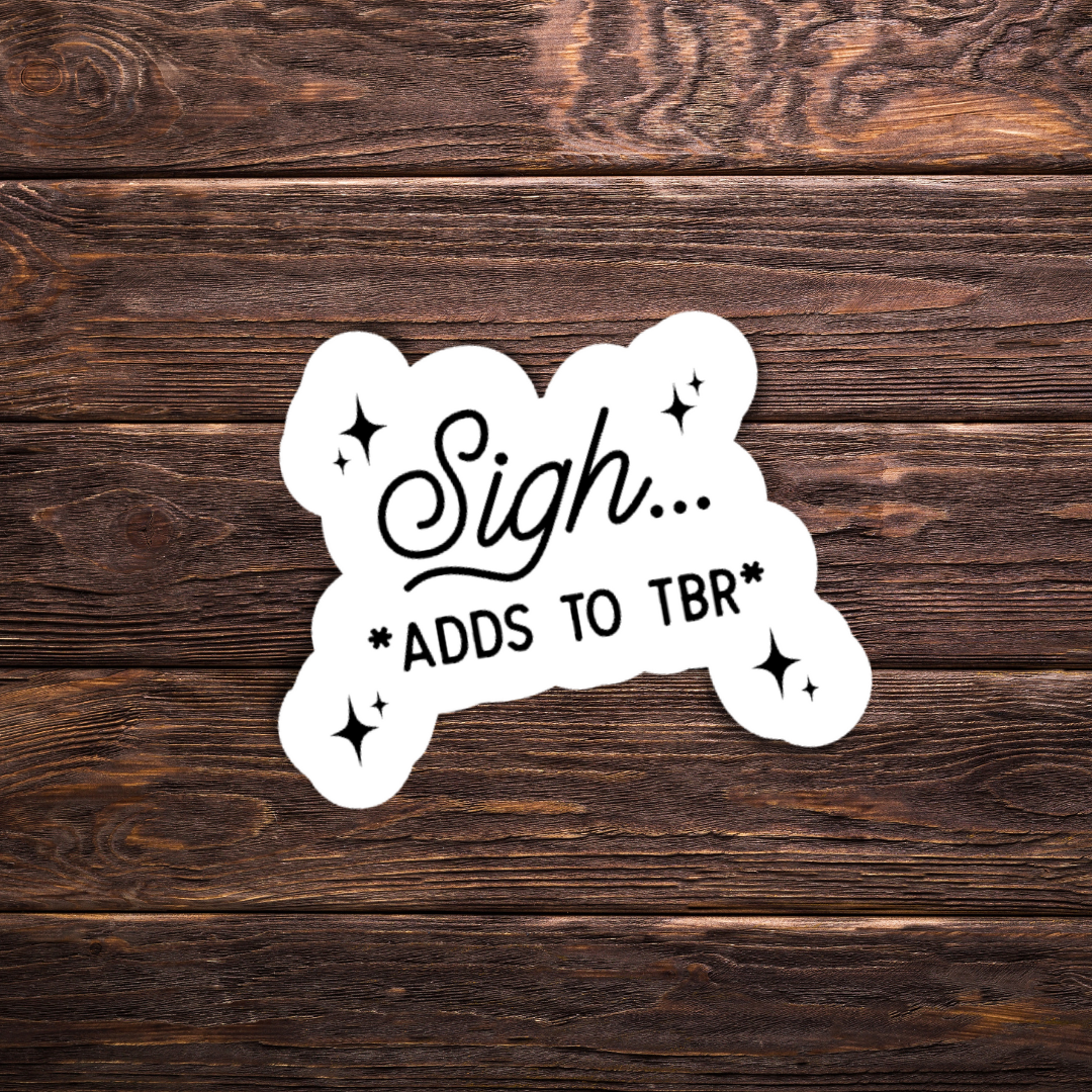 Sigh *Adds to TBR* Sticker