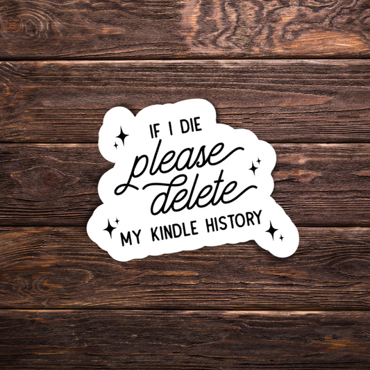 If I Die Please Delete my Kindle History Sticker