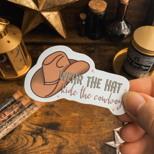 "Wear the Hat Ride the Cowboy" Romance Vinyl Die Cut Sticker