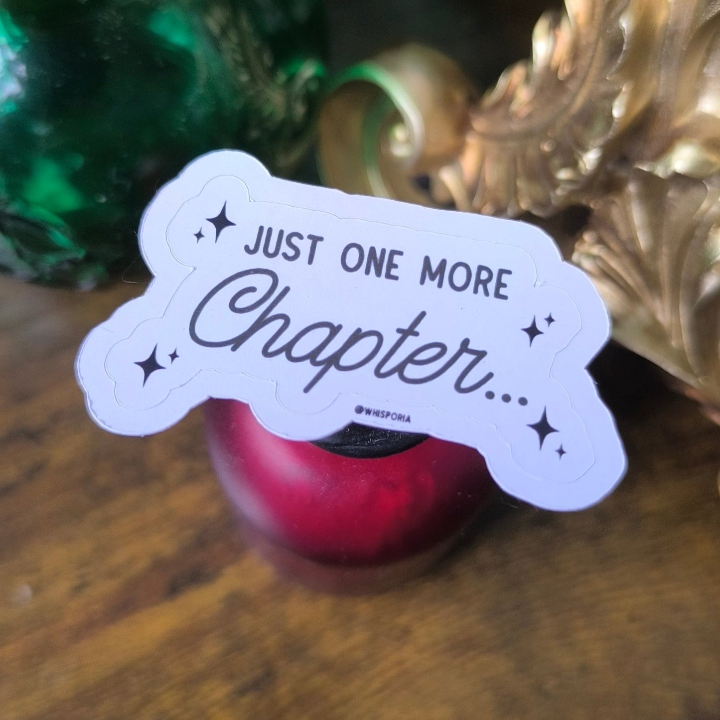 Just One More Chapter Die Cut Sticker