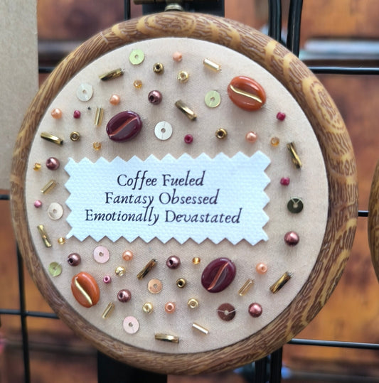 Coffee Fueled, Fantasy Obsessed Beige Decorative Hoop