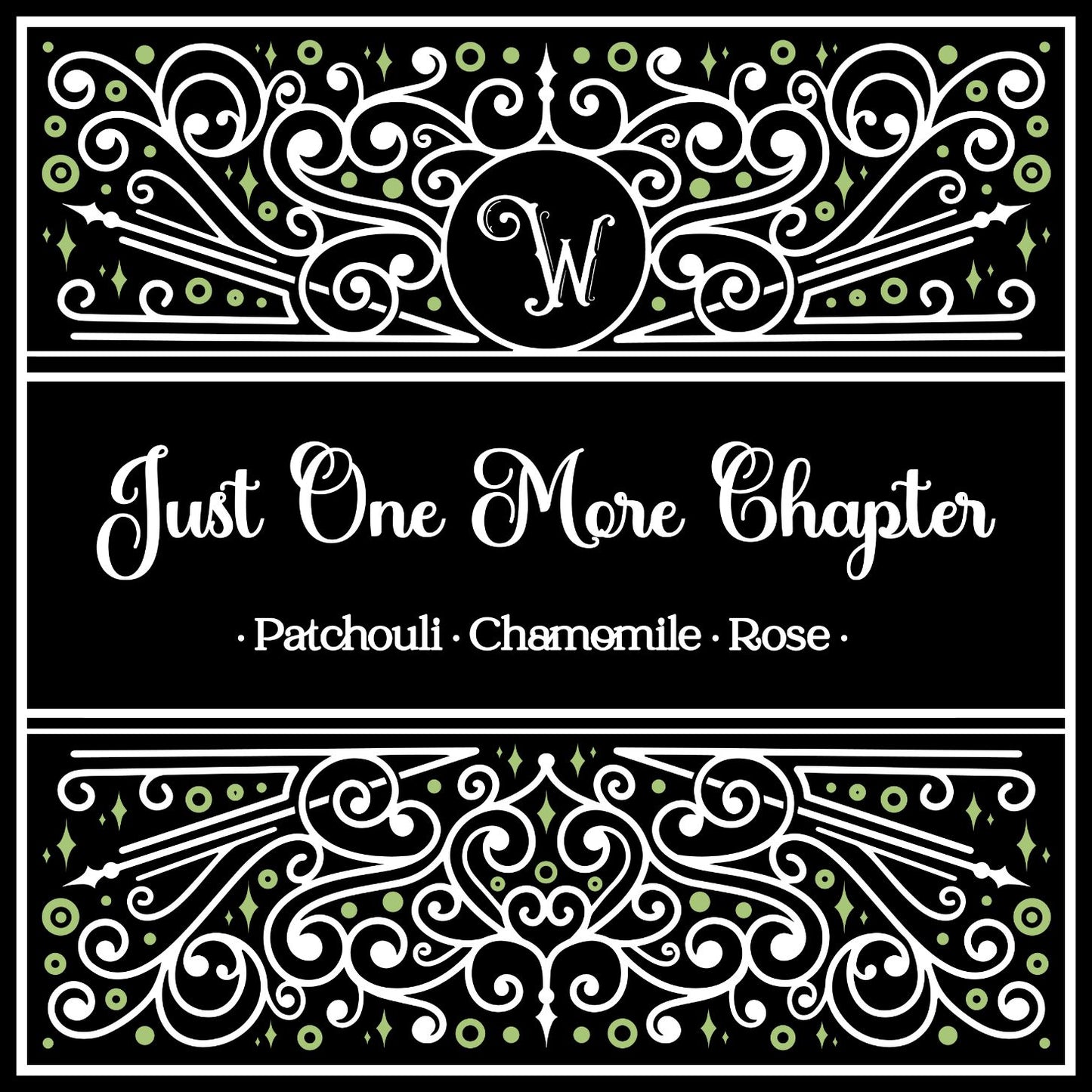 Just One More Chapter - Rose & Chamomile